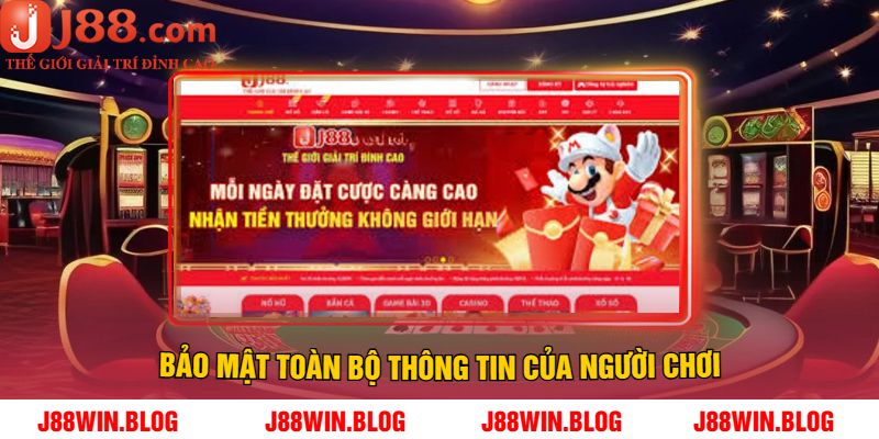 Bảo mật toàn bộ thông tin của người chơi