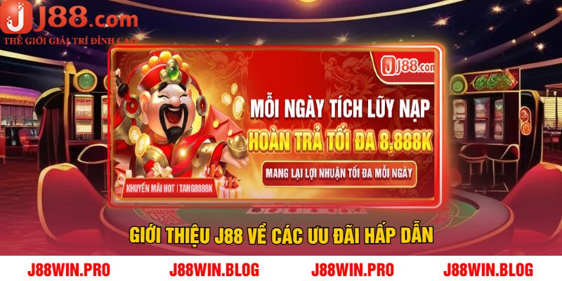 Giới thiệu J88 Về Các ưu đãi hấp dẫn