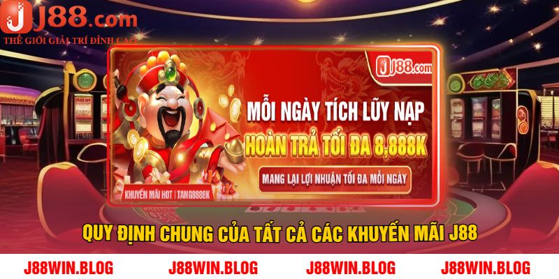 Quy định chung của tất cả các khuyến mãi J88