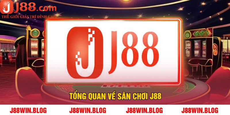 Tổng Quan Về Sân Chơi J88